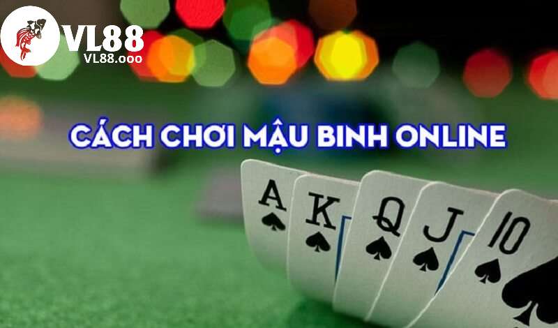 Gới thiệu cách chơi mậu binh hay tại VL88